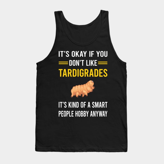 Smart People Hobby Tardigrade Tardigrades Tardigrada Water Bear Bears Waterbear Moss Piglet Piglets Tank Top by Good Day